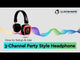 How to use the Party Style Headphone